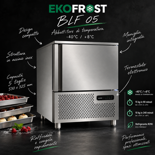 Abbattitore di Temperatura Professionale EKOFROST BLF 05 – 5 Teglie 530x325 – 15 kg